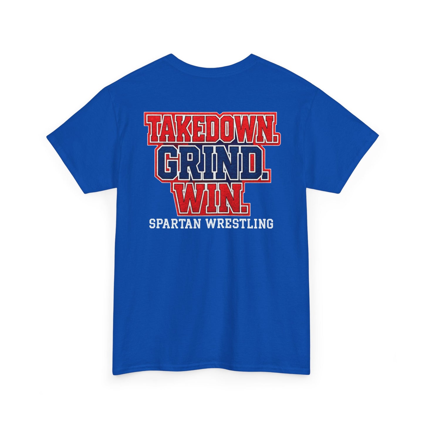 Takedown. Grind. Win. Spartan Wrestling Gildan Tee