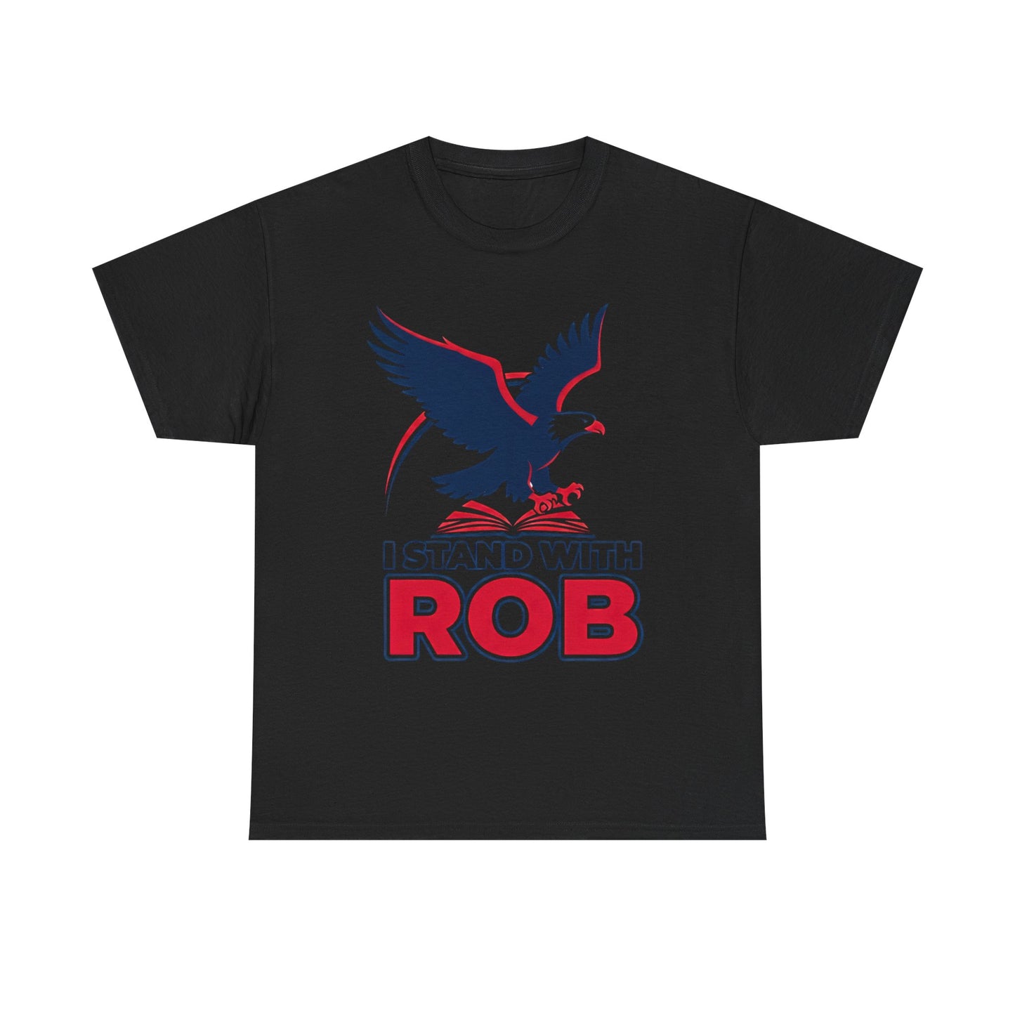 Soaring Eagle - I Stand With Rob