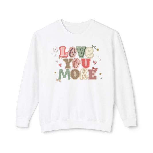 Love You More Comfort Colors Sweatshirt | Retro Pastel Typography, Hearts & Stars