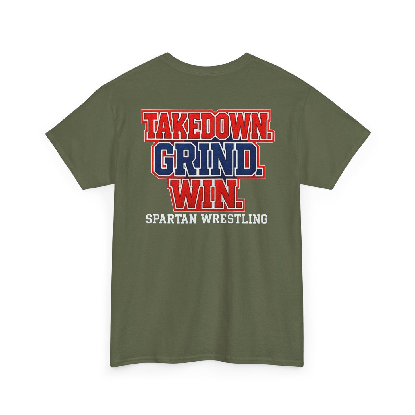 Takedown. Grind. Win. Spartan Wrestling Gildan Tee