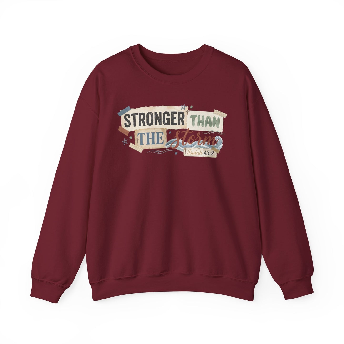 Stronger Than the Storm Gildan Sweatshirt | inspirational Scripture Crewneck