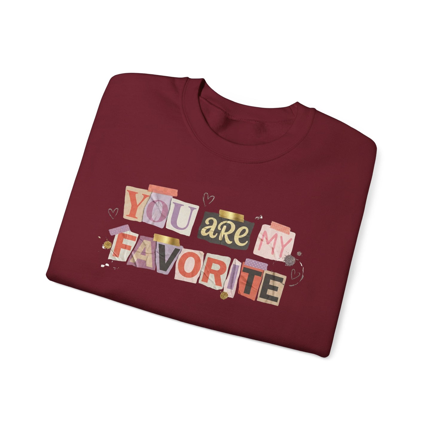 You Are My Favorite Gildan Valentine's Sweatshirt