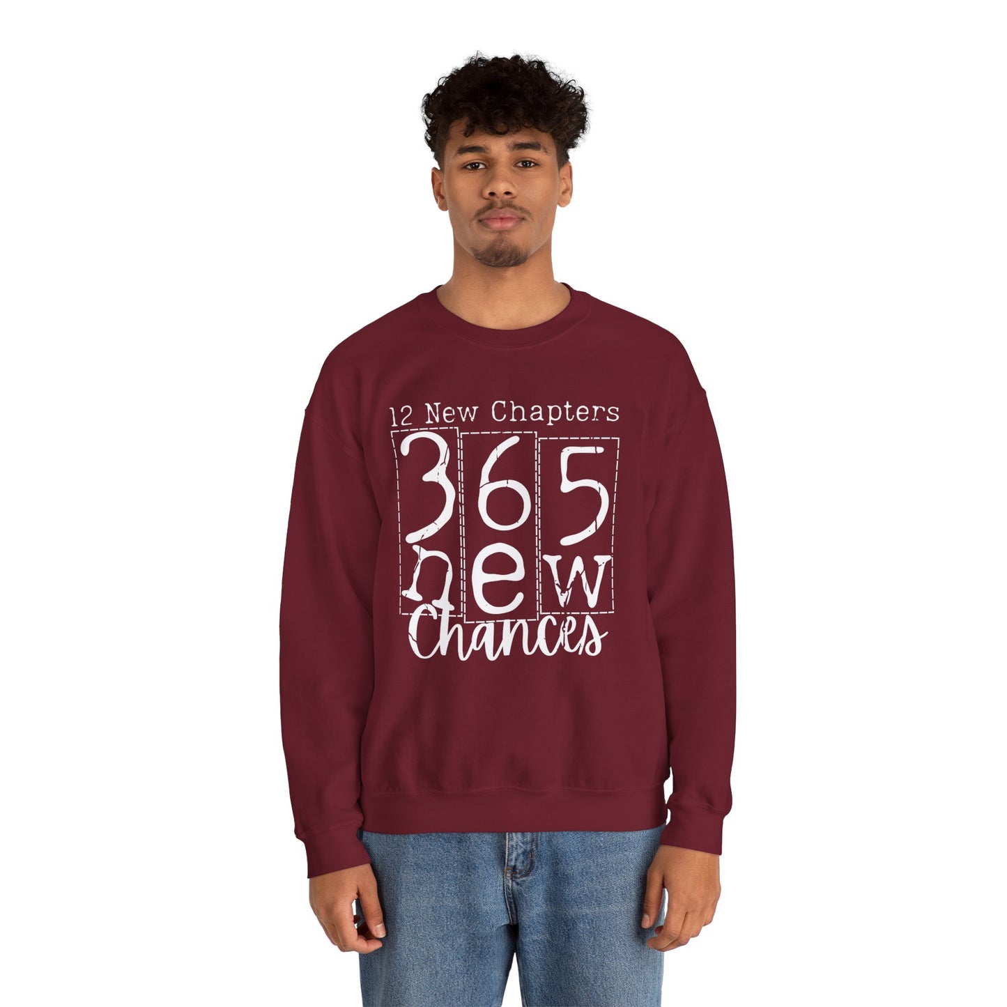 365 New Chances Gildan Crewneck | New Year Inspirational Sweatshirt
