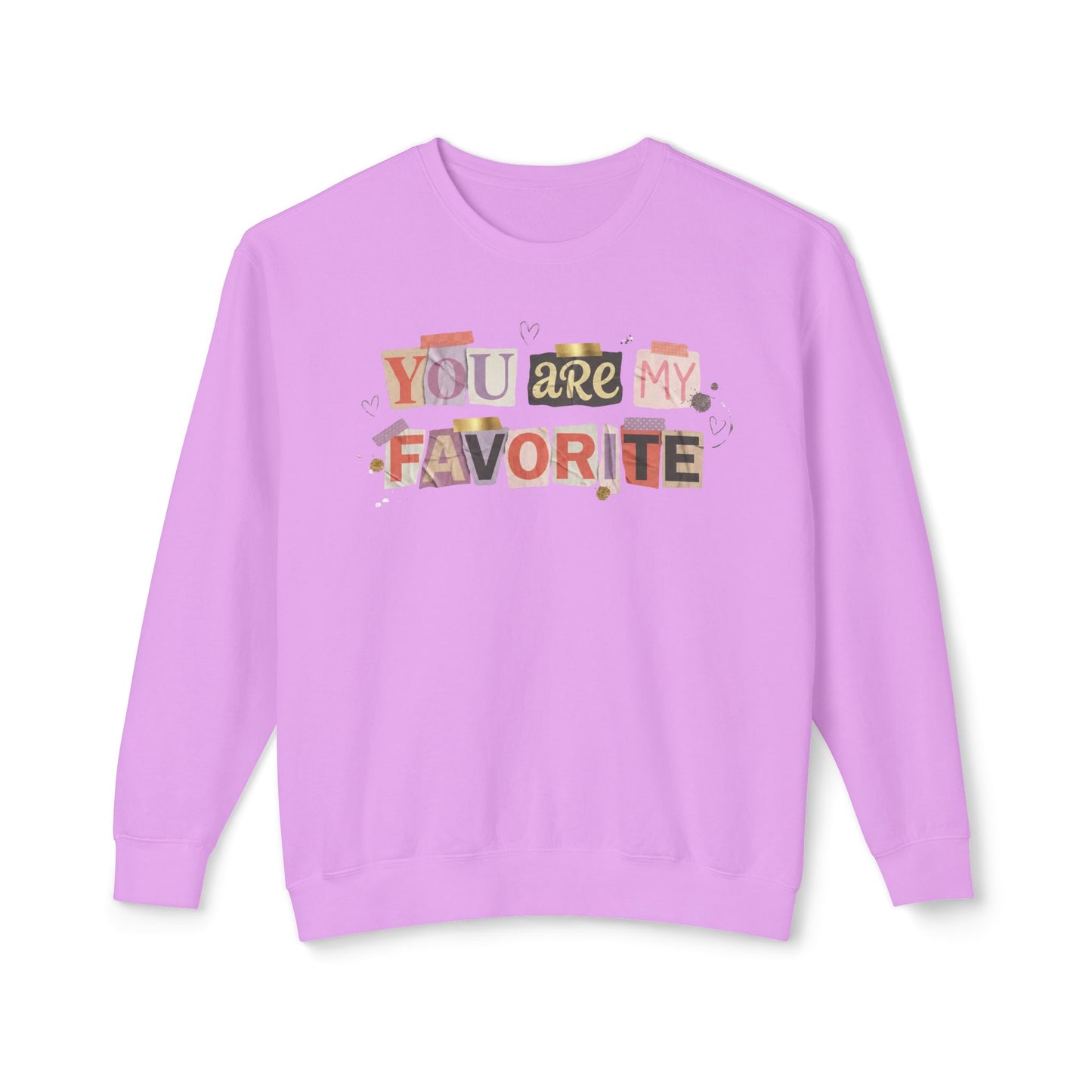 You Are My Favorite Comfort Colors Valentine's Sweatshirt