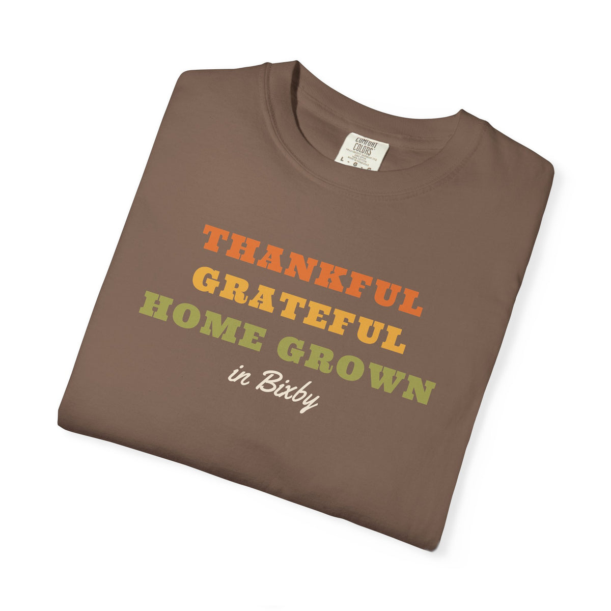 Thankful Grateful Home Grown Comfort Colors Tee