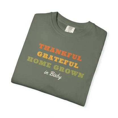 Thankful Grateful Home Grown Comfort Colors Tee