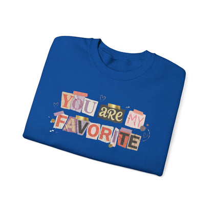 You Are My Favorite Gildan Valentine's Sweatshirt