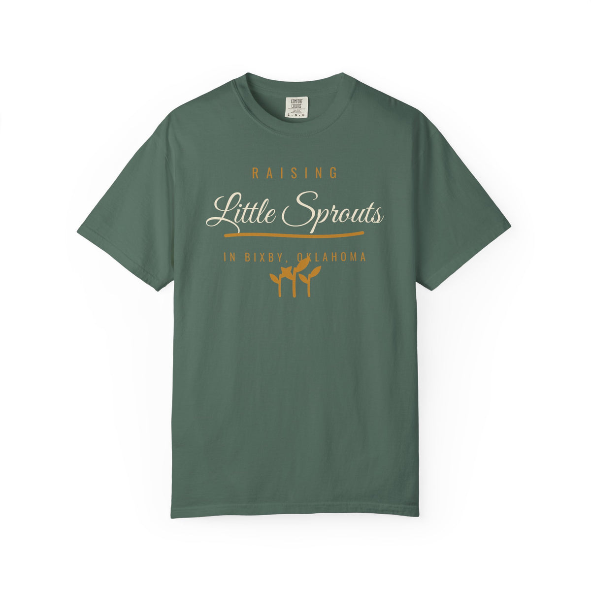 Raising Little Sprouts in Bixby Comfort Colors Tee