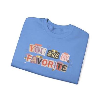 You Are My Favorite Gildan Valentine's Sweatshirt