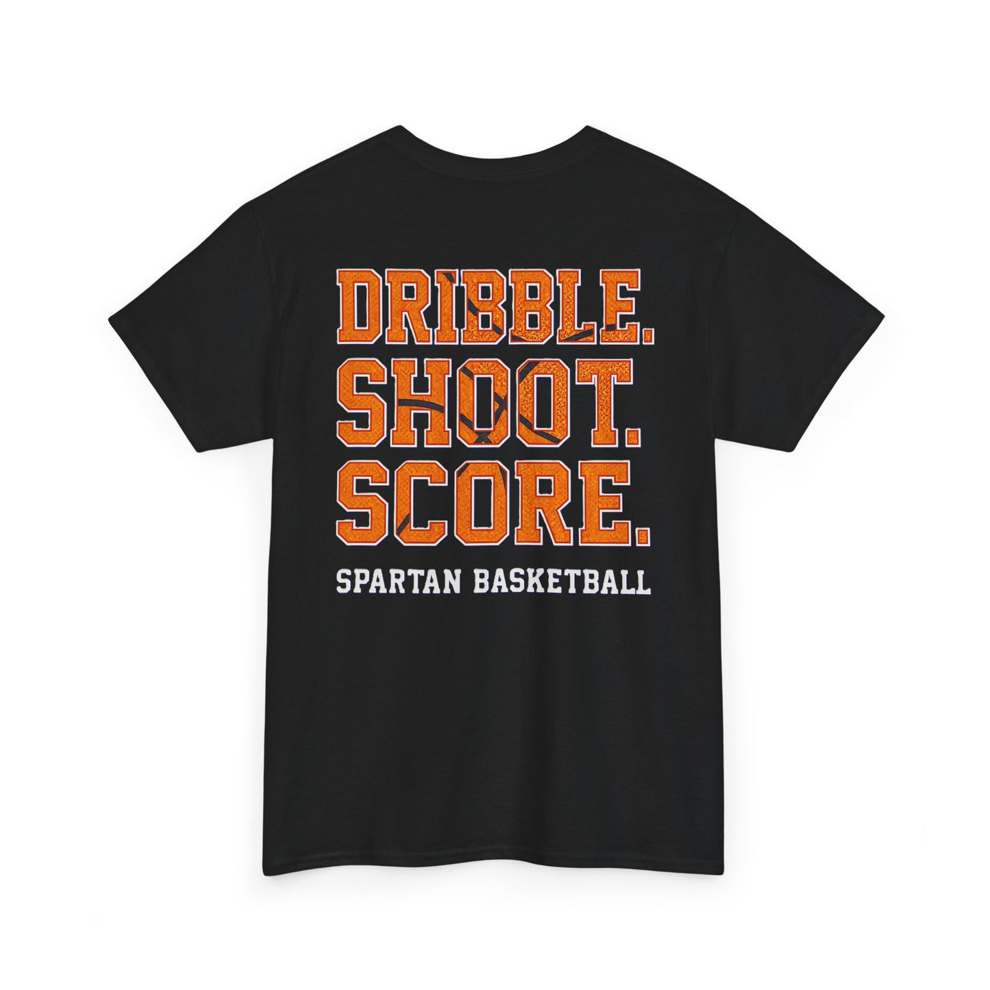 Dribble. Shoot. Score. Spartan Basketball Gildan Tee