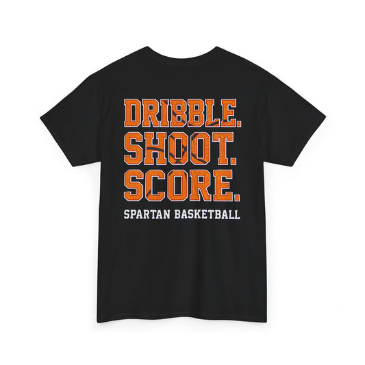 Dribble. Shoot. Score. Spartan Basketball Gildan Tee