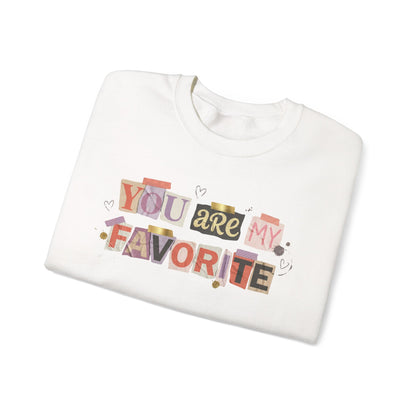 You Are My Favorite Gildan Valentine's Sweatshirt