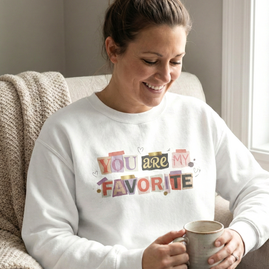 You Are My Favorite Gildan Valentine's Sweatshirt