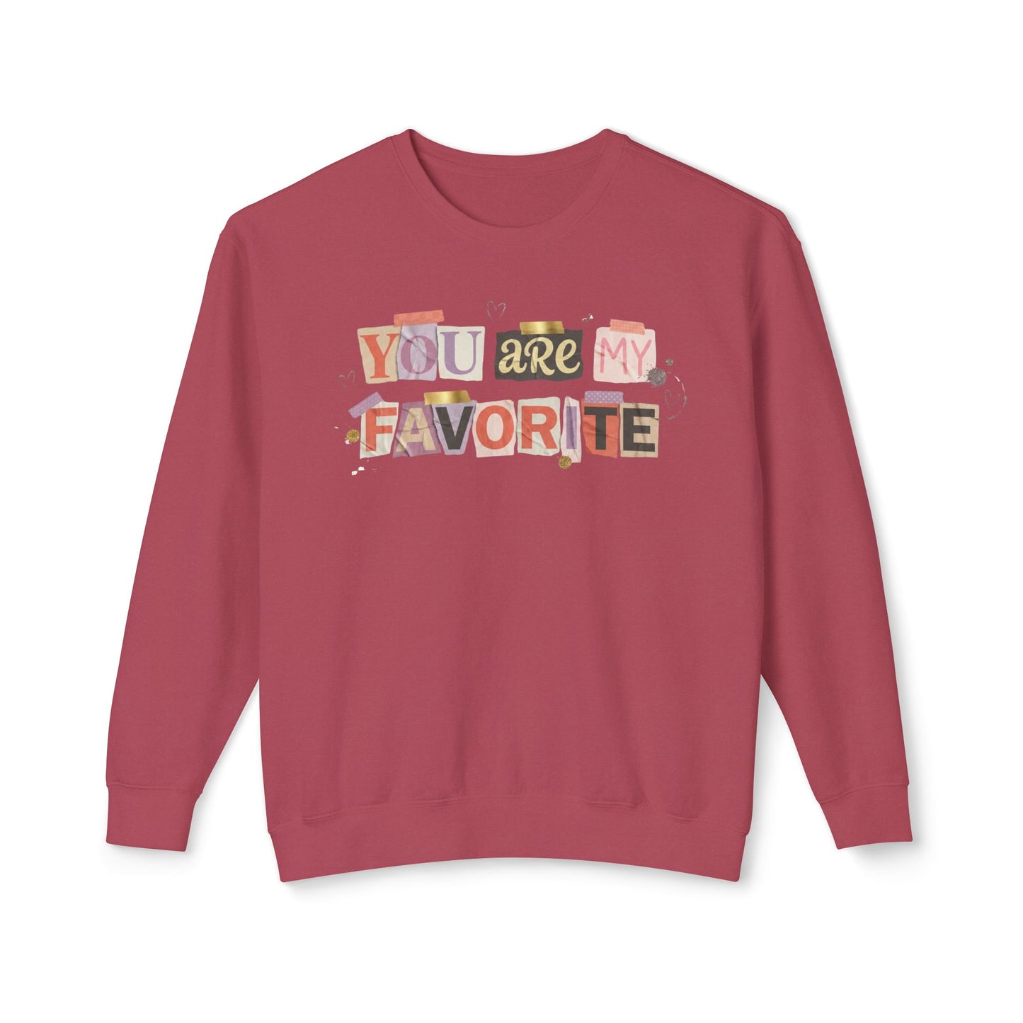You Are My Favorite Comfort Colors Valentine's Sweatshirt