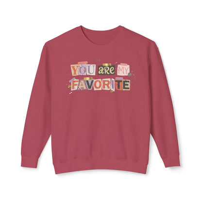 You Are My Favorite Comfort Colors Valentine's Sweatshirt