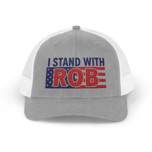 Patriotic Flag - I Stand With Rob Embroidered Trucker Snapback