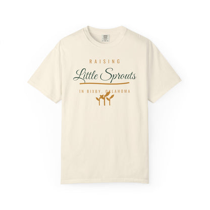 Raising Little Sprouts in Bixby Comfort Colors Tee