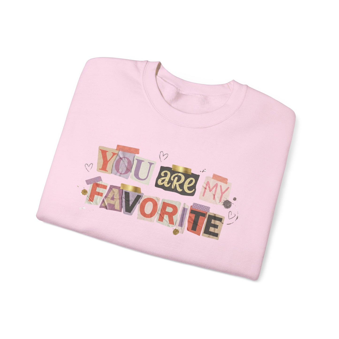 You Are My Favorite Gildan Valentine's Sweatshirt
