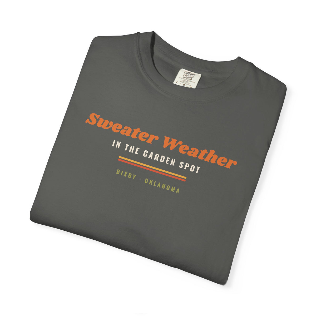 Sweater Weather in the Garden Spot Comfort Colors Tee