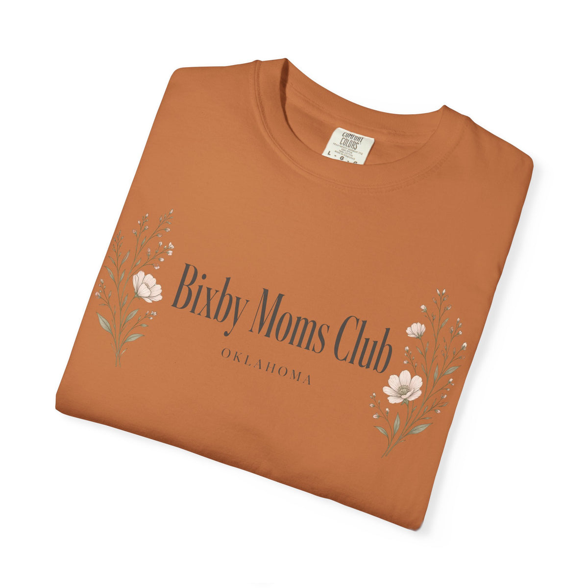 Bixby Moms Club Comfort Colors Tee