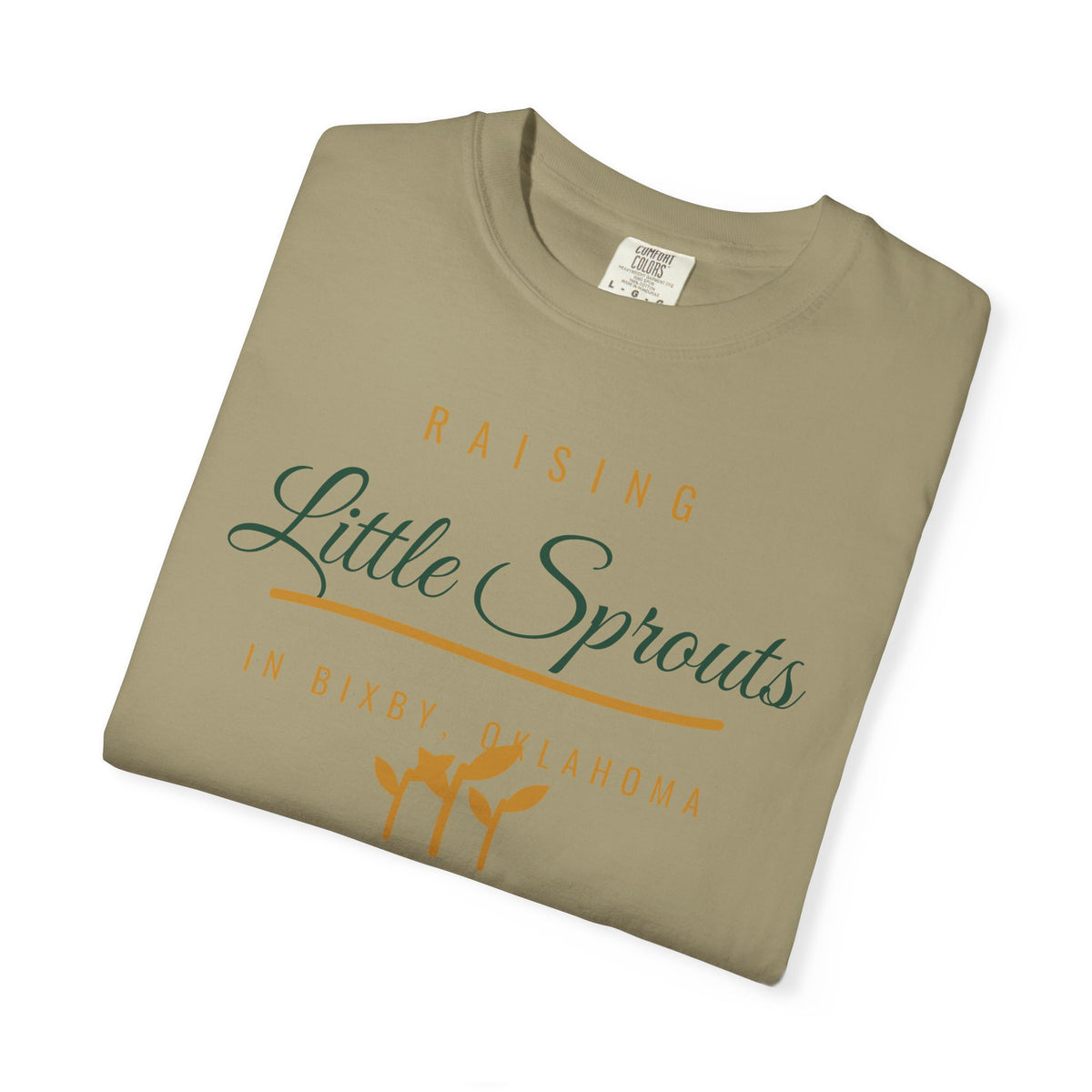Raising Little Sprouts in Bixby Comfort Colors Tee